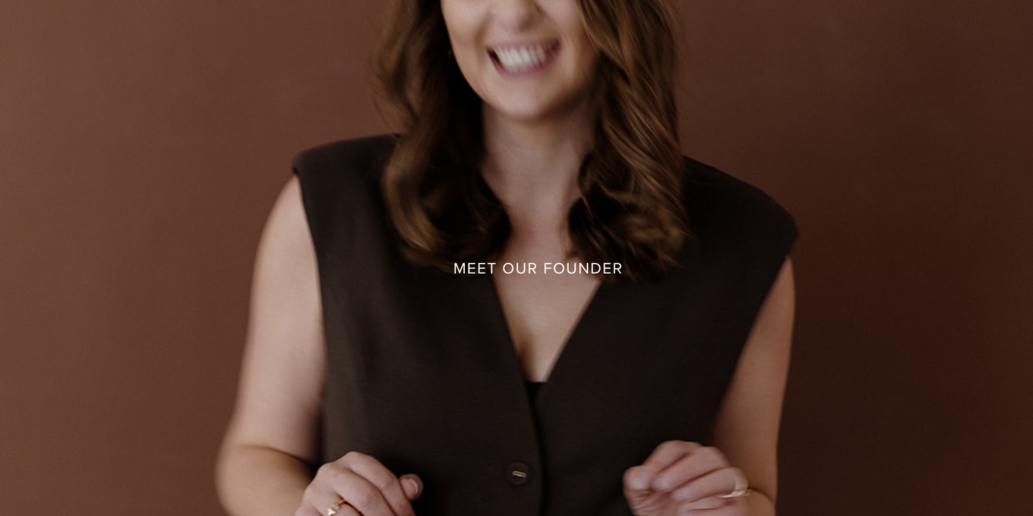 Meet our Founder
